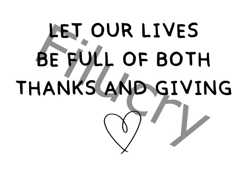 Let our lives be full of both thanks and giving Banner, Digitaler Download, SVG / JPG / PNG / PDF Let our lives be full of both thanks and giving Banner, Digitaler Download, SVG / JPG / PNG / PDF
