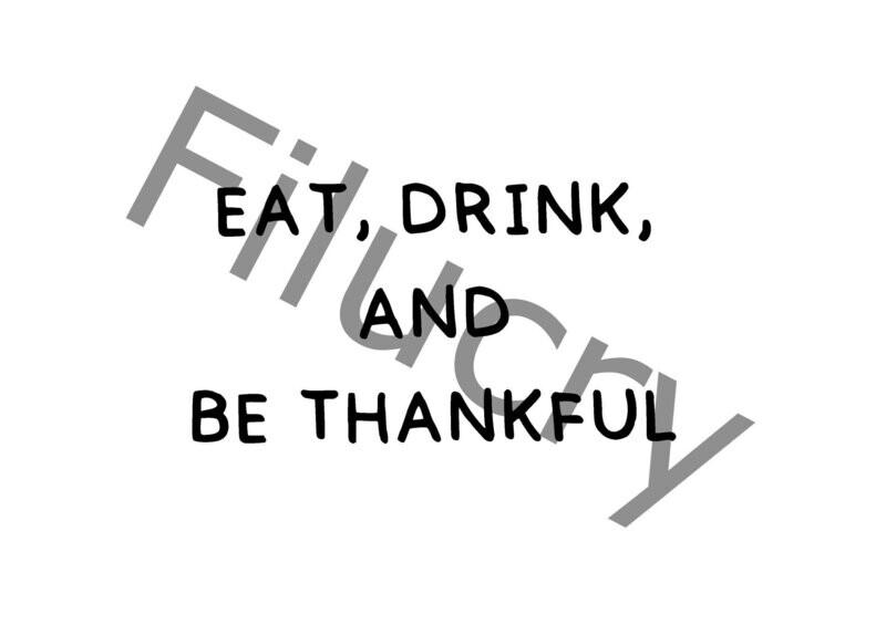 Eat, drink, and be thankful Banner, digital download, SVG / JPG / PNG / PDF