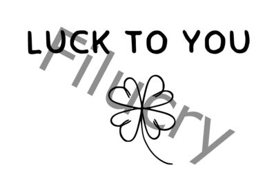 Luck to you Banner, Digitaler Download, SVG / JPG / PNG / PDF