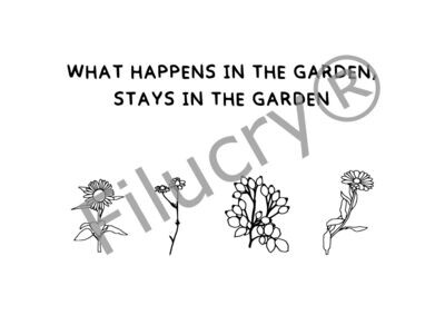 "What happens in the garden stays in the garden" Banner, Digitaler Download, SVG / JPG / PNG / PDF