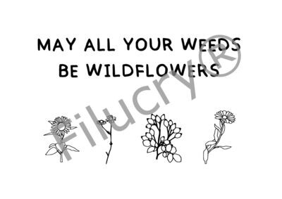 "May all your weeds be wildflowers" Banner, Digitaler Download, SVG / JPG / PNG / PDF