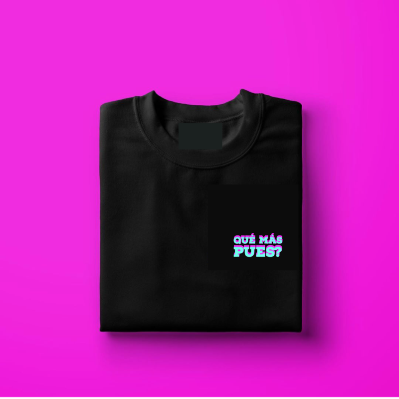 T-shirt Color Negro - &quot;Qué más pues&quot;