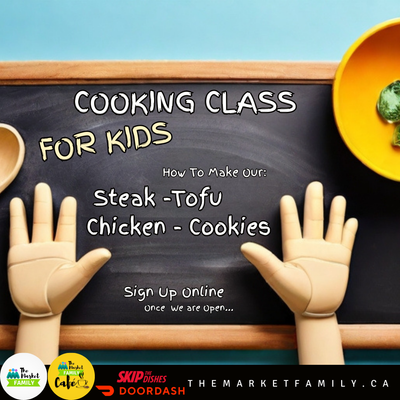 Cooking Class FOR KIDS:  Steak - Tofu - Chicken - Cookies