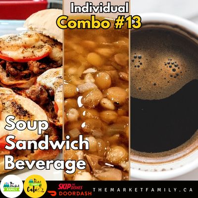 COMBO INDIVIDUAL 13: Sandwich + Soup + Beverage COMBO INDIVIDUAL 13: Sandwich + Soup + Beverage