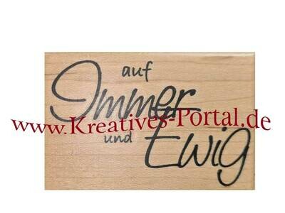 Holzstempel  * auf Immer und Ewig