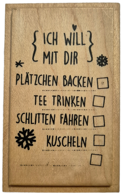 Ich will mit Dir - Holzstempel