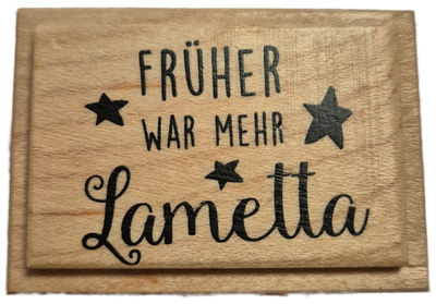 Früher war mehr Lametta - Stempel Früher war mehr Lametta - Stempel