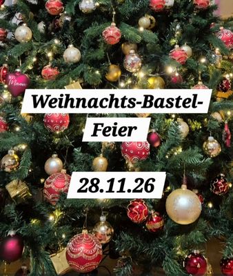 Workshop Weihnachts-Bastel-Feier 28.11.26