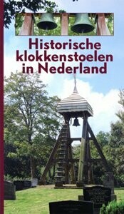 Historische klokkenstoelen in Nederland