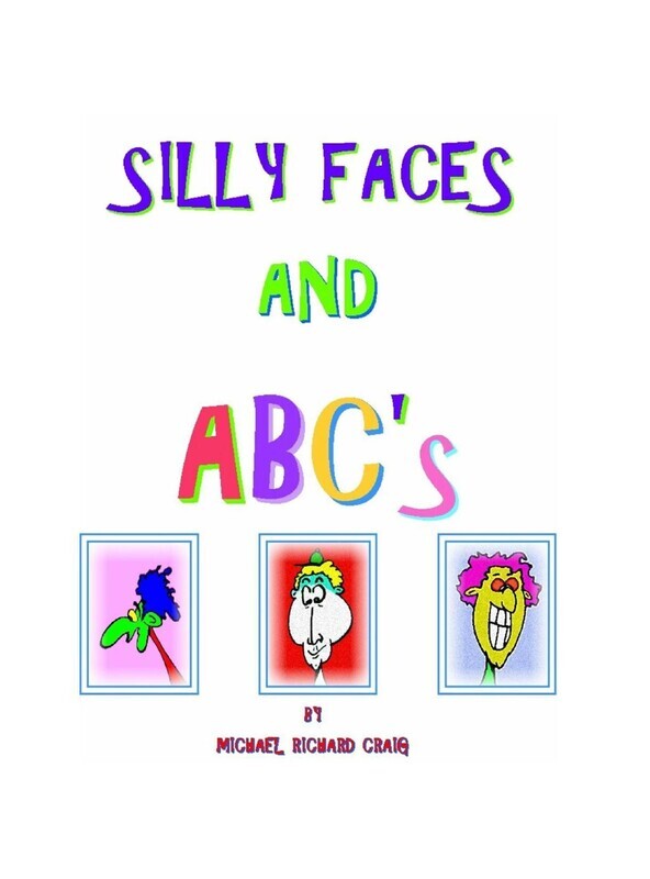 Silly Faces and ABC&#39;s