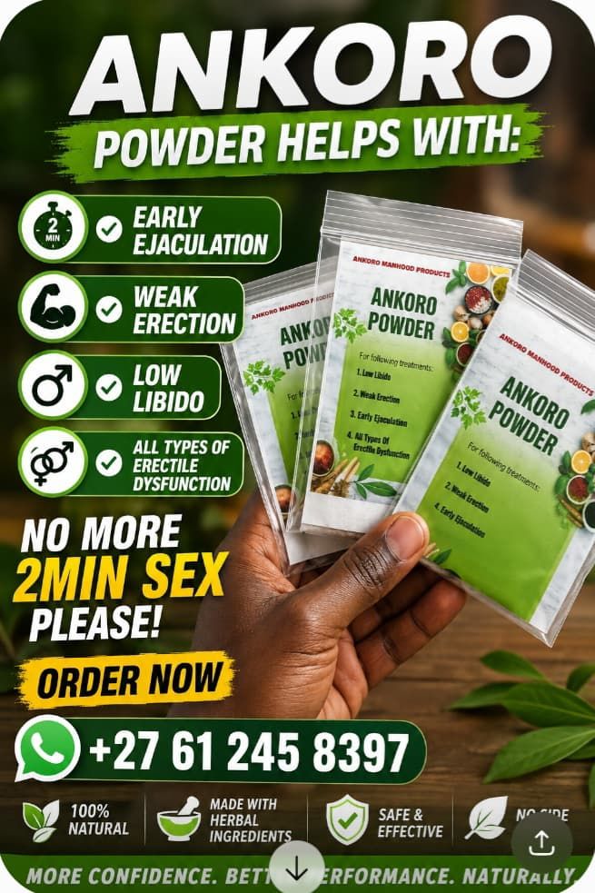 ANKORO POWDER FOR DELAYING EJACULATION AND WEAK ERECTION