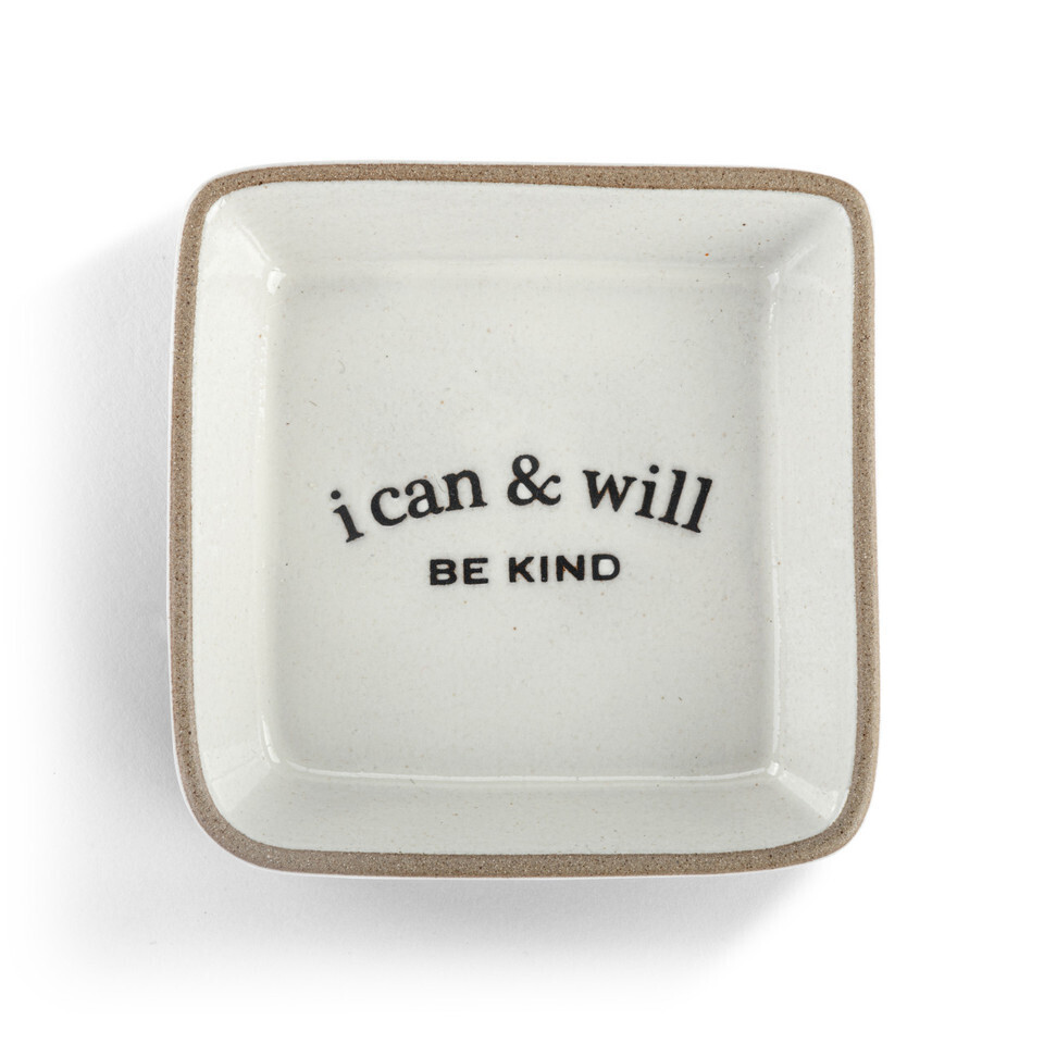 i can &amp; will - Trinket Dish (Be Kind)