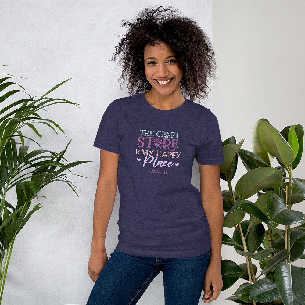 The Craft Store is My Happy Place - Short-Sleeve Unisex T-Shirt