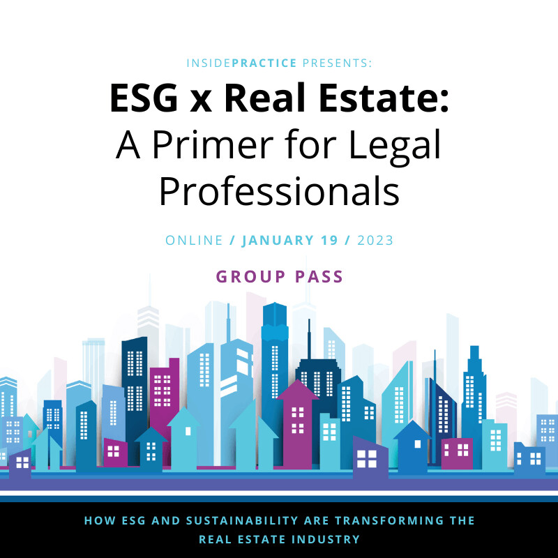 ESG x Real Estate: A Primer for Legal Professionals Group Enrollment