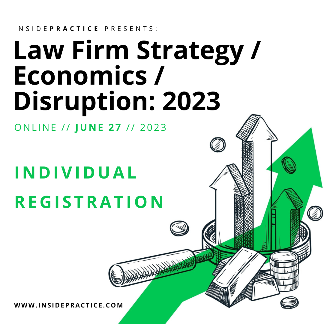 Law Firm Strategy / Economics / Disruption: 2023 - Individual Registration