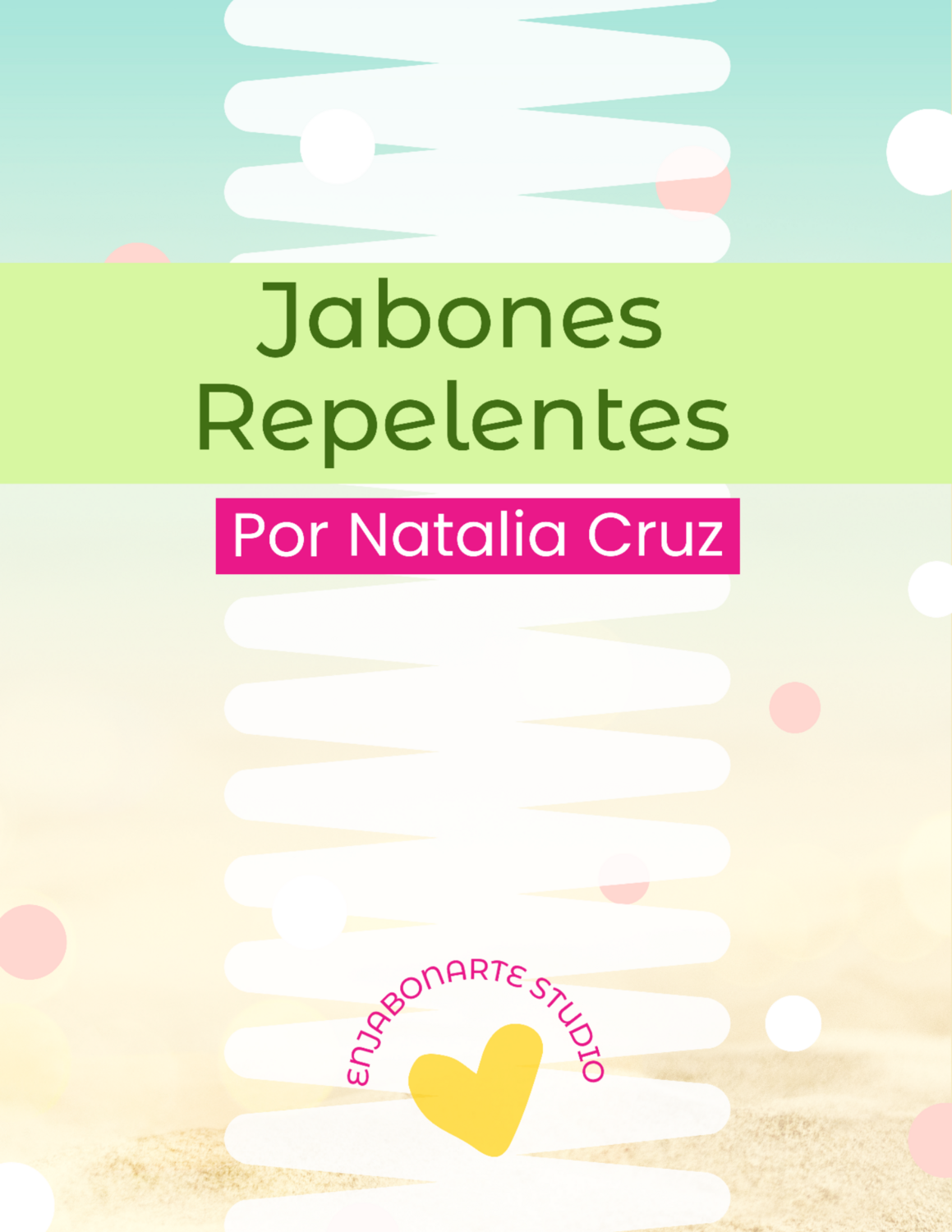 🎁 RECETARIO: Jabones Repelentes - Folleto #1 (cualquier compra)