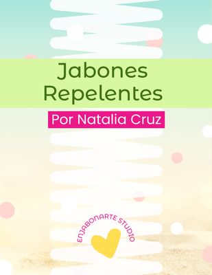 🎁 RECETARIO: Jabones Repelentes - Folleto #1 (cualquier compra)