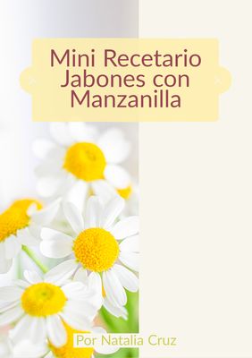 🎁 RECETARIO: Jabones con Manzanilla (cualquier compra)
