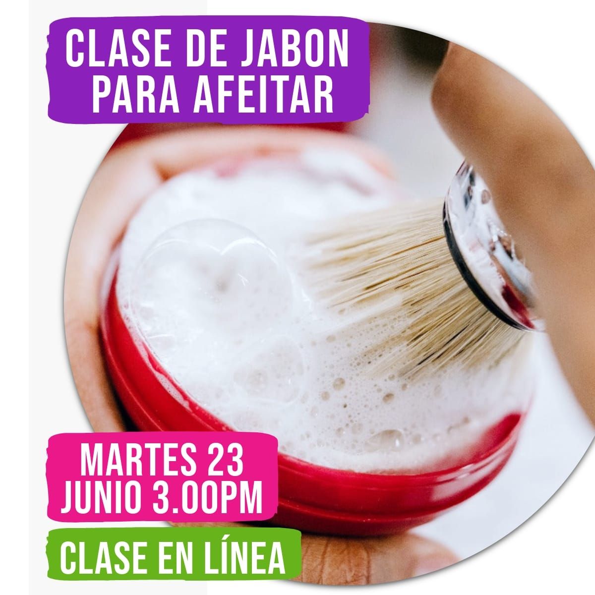 Clases EN LINEA - Jabón para Afeitar 