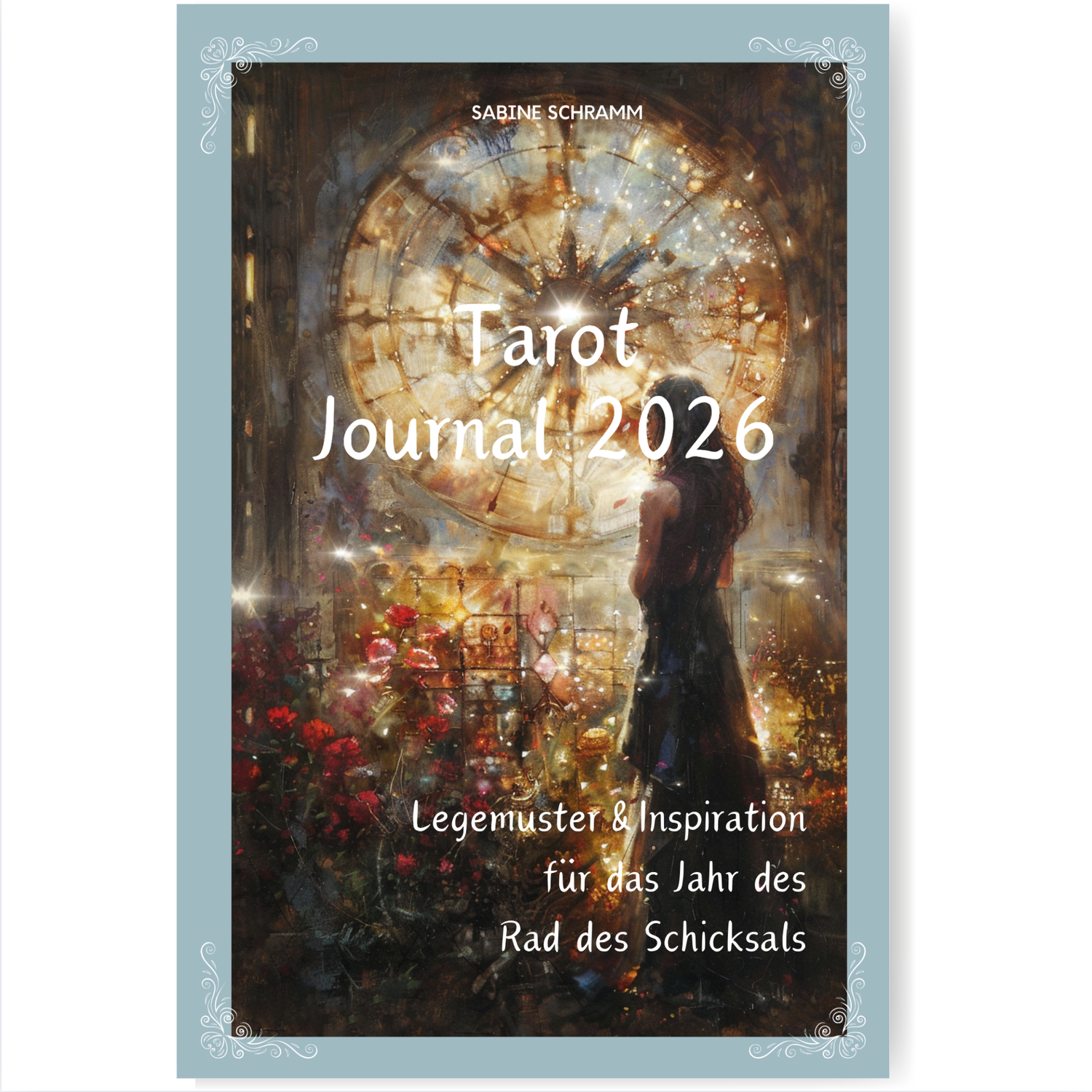 Tarot Journal 2026: Legemuster & Inspiration für das Jahr des Rad des Schicksals