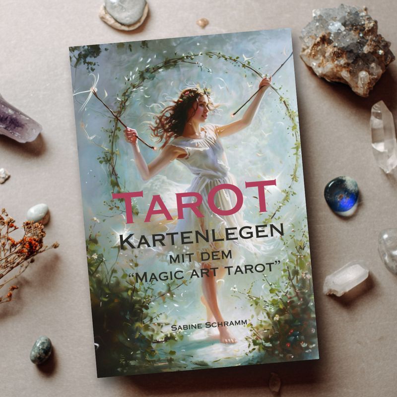 TAROT - Kartenlegen mit dem TAROT - Kartenlegen mit dem "Magic Art Tarot"