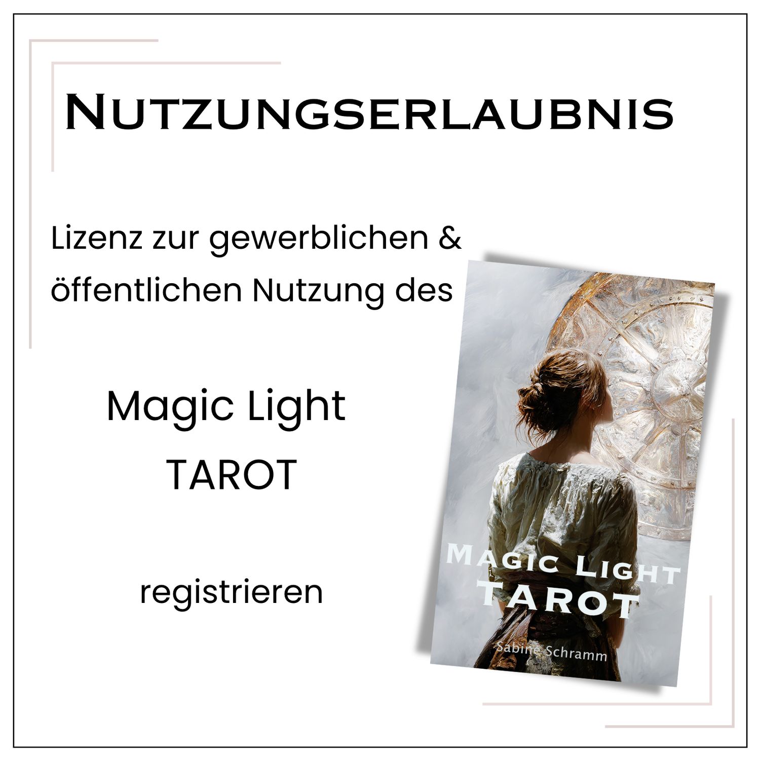 Tarot Nutzungserlaubnis „Magic Light Tarot“ Kartendeck Tarot Nutzungserlaubnis „Magic Light Tarot“ Kartendeck