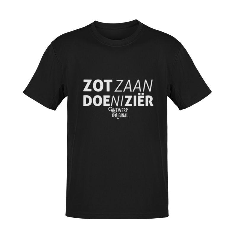 T shirt - Zot Zaan Doe Ni Zier