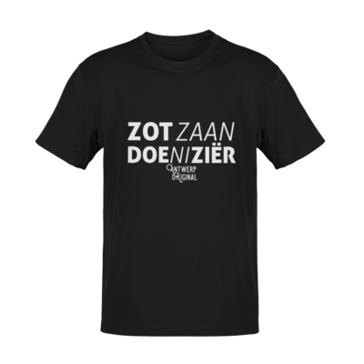 T shirt - Zot Zaan Doe Ni Zier