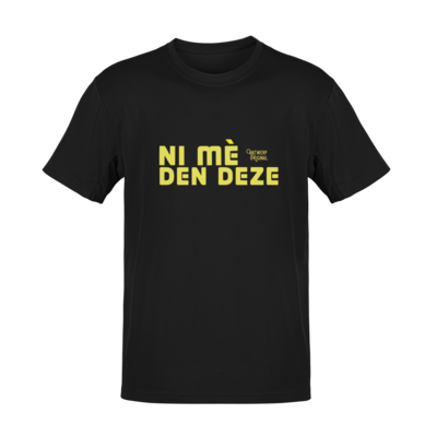 T shirt - Ni Me Den Deze