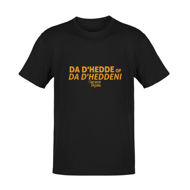 T shirt - Da d'hedde of da d'heddeni