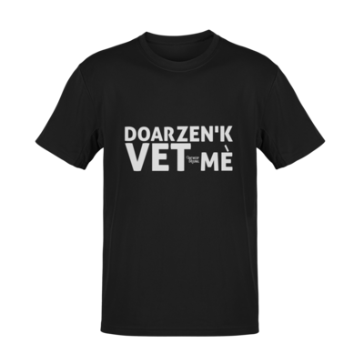 T shirt - DOAR ZENK VET ME