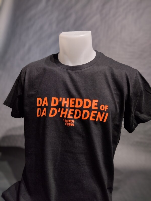 T shirt - Da d&#39;hedde of da d&#39;heddeni