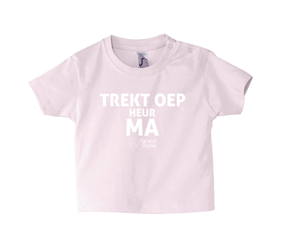 Baby Tshirt - TREKT OEP HEUR MA
