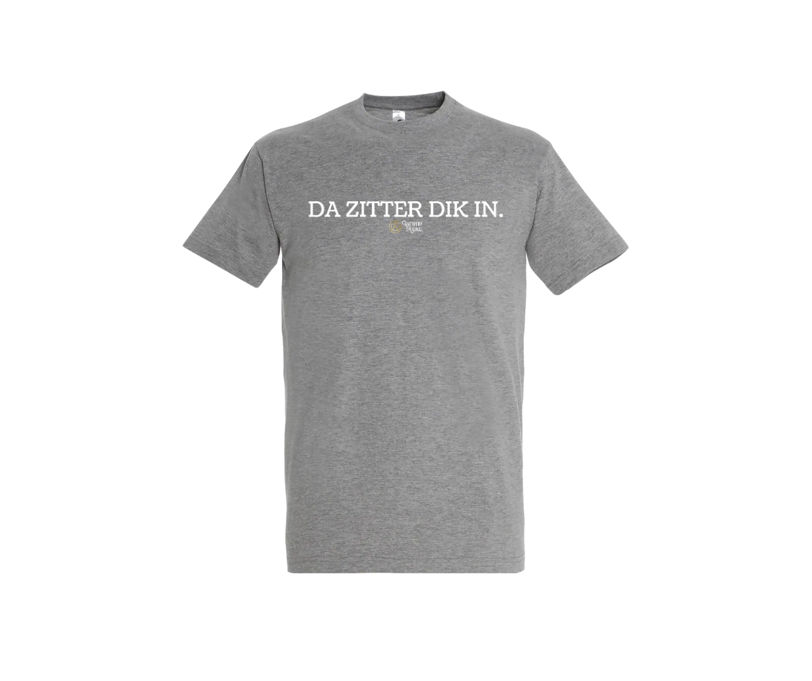 T shirt - Da Zitter Dik In