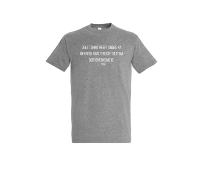 T shirt - Beste Dattem Oeit Overkome Is.
