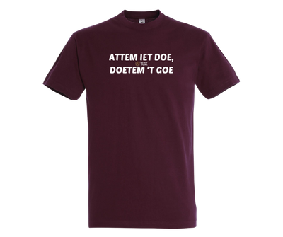 ATTEM IET DOE DOETEM 'T GOE - T shirt