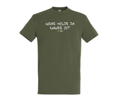 WOAR HOLDE DA NAWER OIT - T shirt