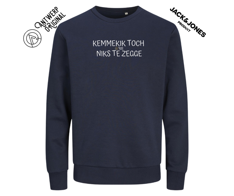 Trui - KEMMEKIK TOCH NIKS TE ZEGGE