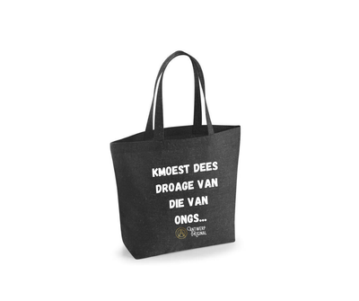 Kmoest Dees Droage Van Die Van Ongs - Totebag