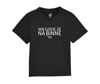 Baby Tshirt - WA GOEIE ZE NA BINNE