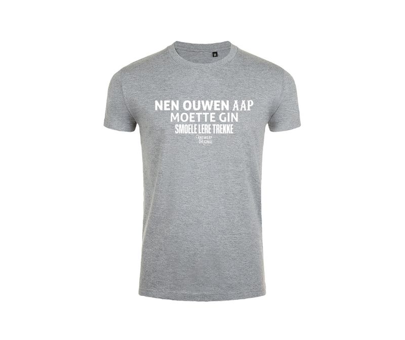 T shirt - NEN OUWEN AAP MOETTE GIN SMOELE LERE TREKKE. T shirt - NEN OUWEN AAP MOETTE GIN SMOELE LERE TREKKE.