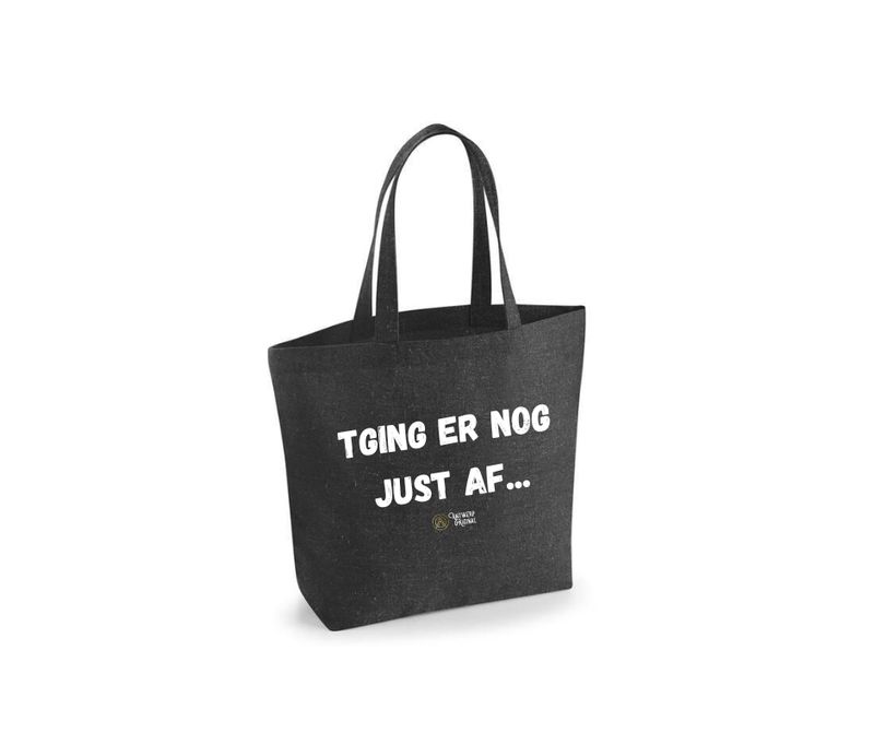 Tging Er Nog Just Af - Totebag