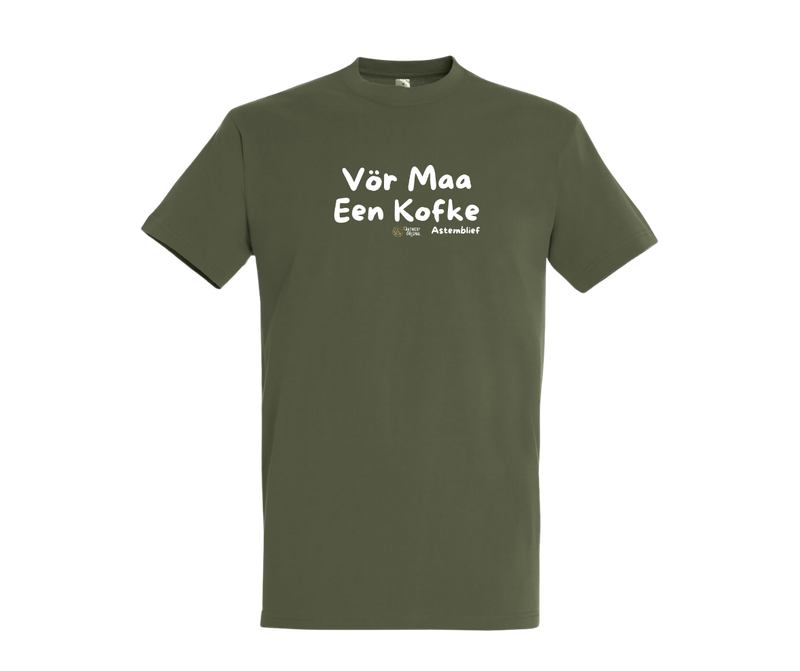 Vör Maa Een Kofke - T shirt