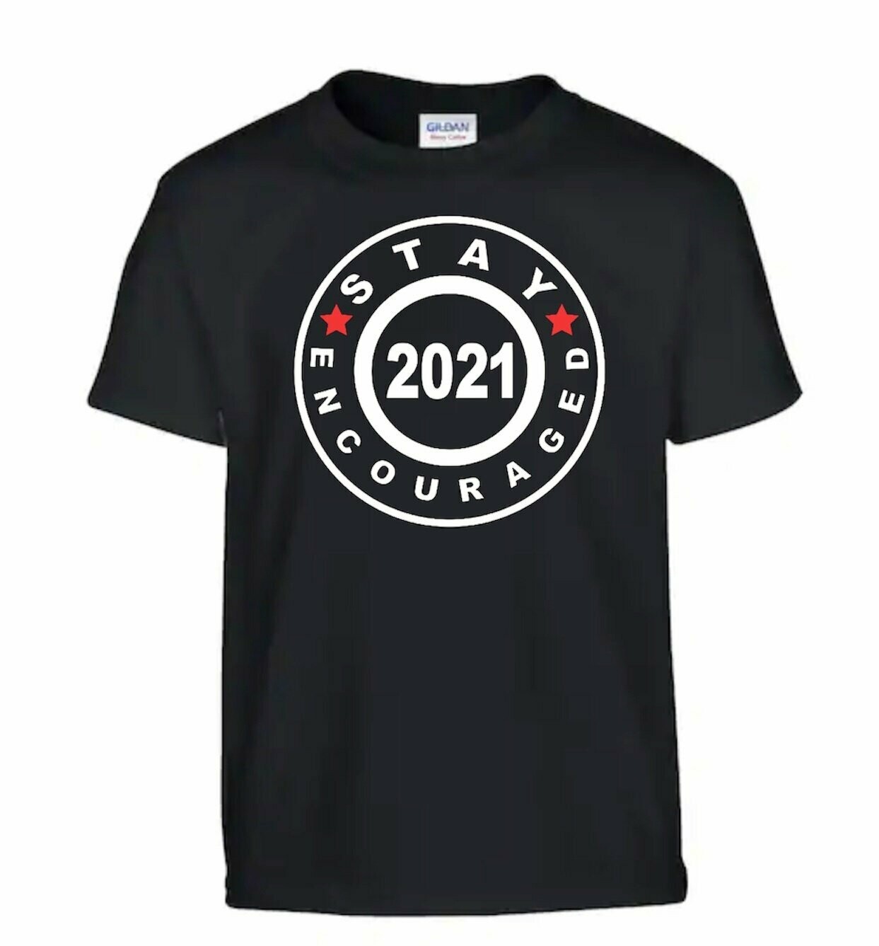 Stay Encouraged 2021