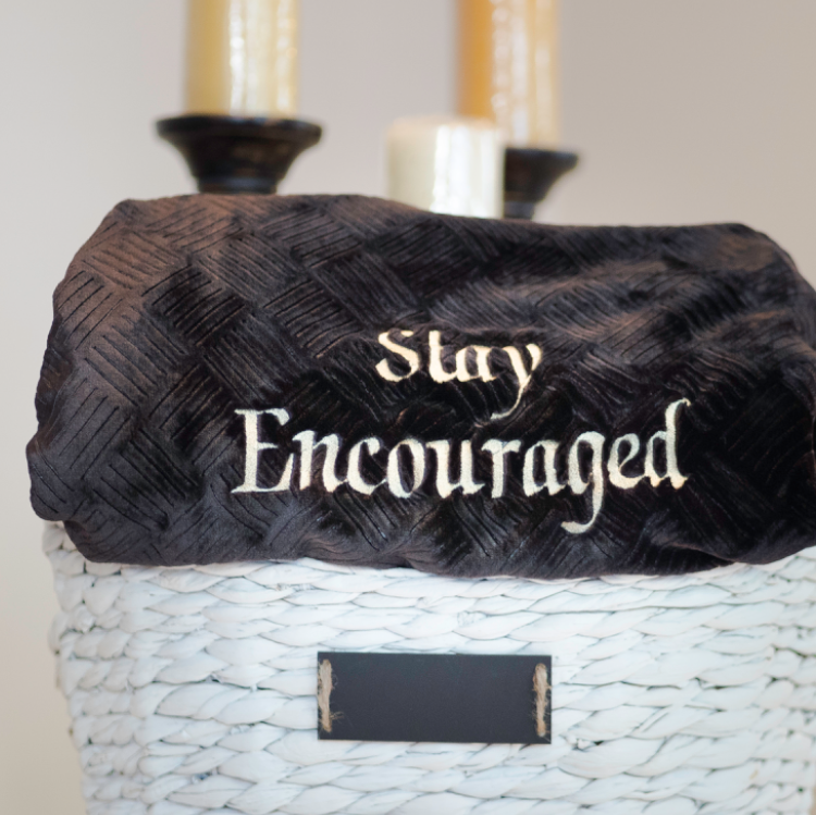 Stay Encouraged Blanket in Basket