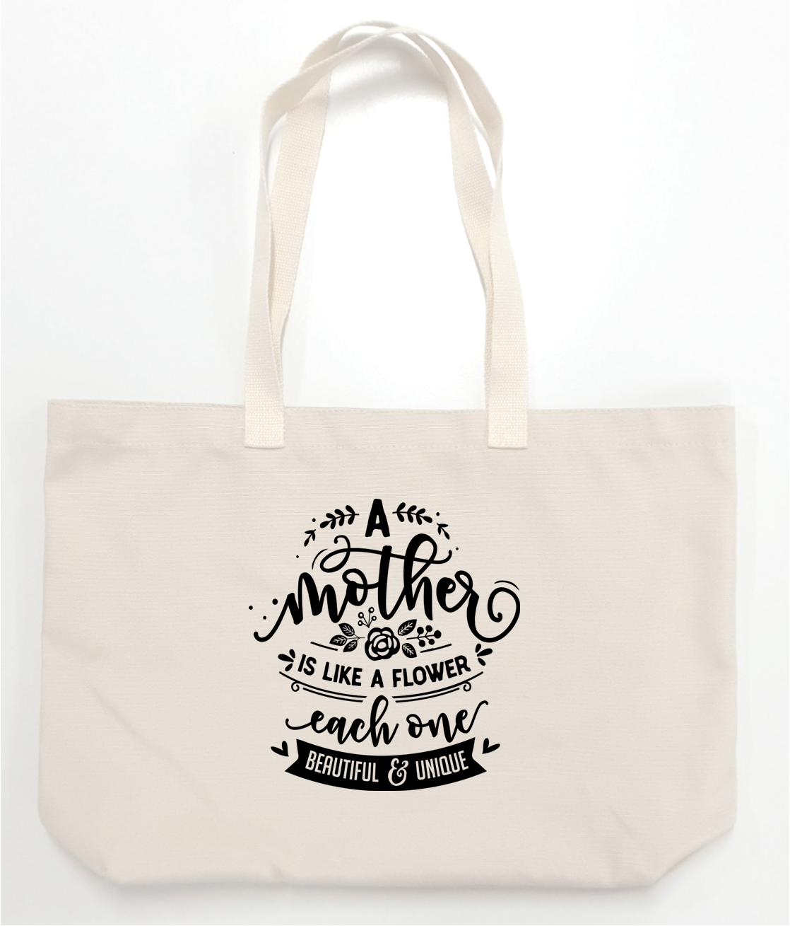 A mother is like a flower, each one beautiful and unique- bag