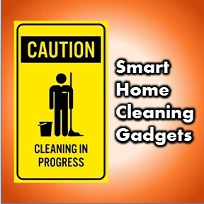 Smart Home Cleaning Gadgets