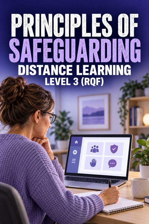 Level 3 Award in Principles of Safeguarding and Protecting Children, Young People or Vulnerable Adults (RQF) - Distance Learning Level 3 Award in Principles of Safeguarding and Protecting Children, Young People or Vulnerable Adults (RQF) - Distance Learning