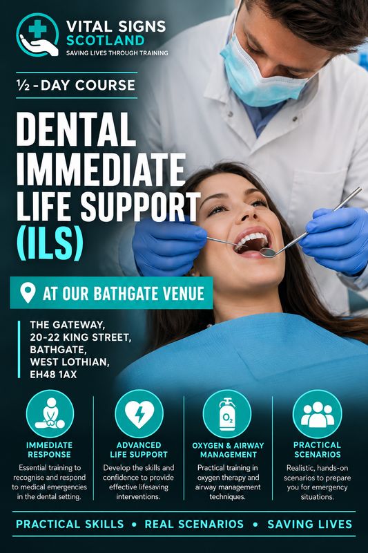 Dental Immediate Life Support (ILS) Level 3 (VTQ) Dental Immediate Life Support (ILS) Level 3 (VTQ)
