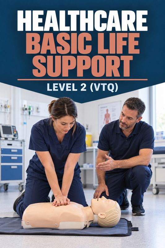 CPR/BLS for Healthcare Professionals Level 2 (VTQ) CPR/BLS for Healthcare Professionals Level 2 (VTQ)